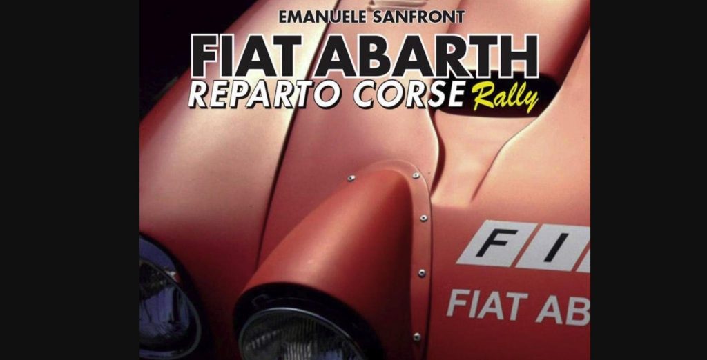 L'histoire légendaire du département Fiat Abarth Racing dans le livre d'Emanuele Sanfront