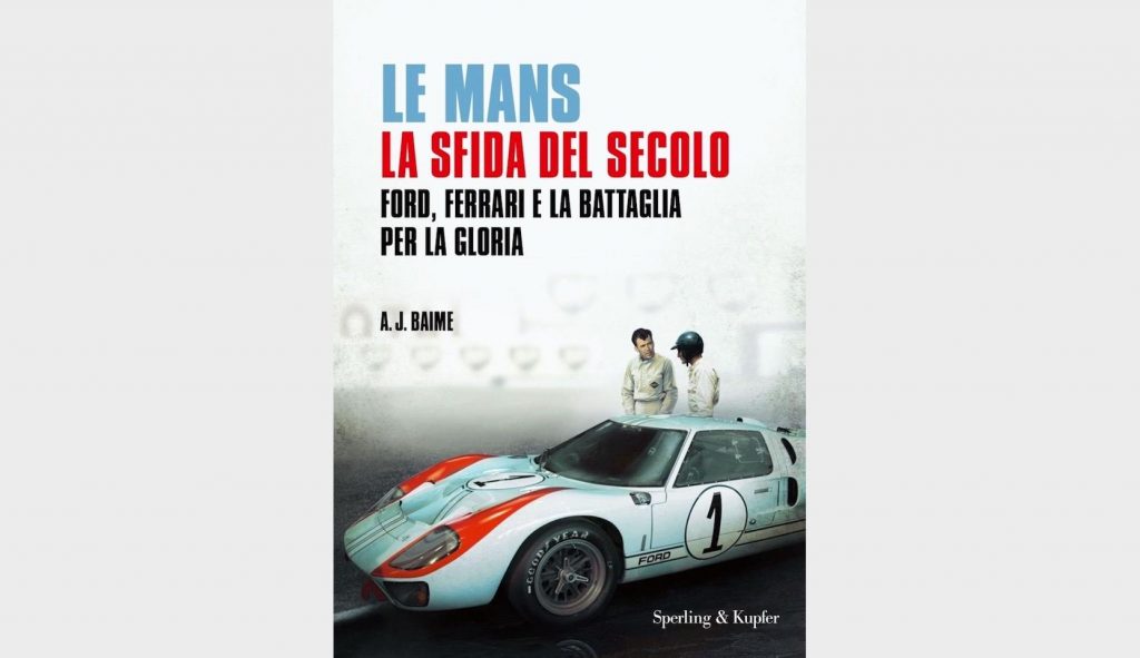 Le Mans le défi du siècle.  Le livre sur la bataille de Ford et Ferrari.