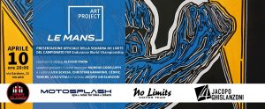 Le Mans Art Project Ciapa La Moto No Limits Motor Team